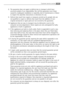 Page 103103Customer service centres
8. The guarantee does not apply to defects due to transport which have
occurred outside of our responsibility. Nor will the guarantee cover those
caused by inadequate installation or assembly, lack of maintenance or failure
to respect the assembly instructions or directions for use.
9. Defects that result from repairs or measures carried out by people who are
not qualified or expert or defects that result from the addition of non-
original accessories or spare parts are not...