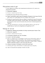 Page 3737Entretien et nettoyage
Précautions contre le gel
Si votre appareil est exposé à des températures inférieures à 0°C, prenez les
précautions suivantes:
1.Débranchez l’appareil.
2.Fermez le robinet d’arrivée d’eau.
3.Dévissez leu tuyau d’arrivée d’eau du robinet.
4.Placez l’extrémité du petit tuyau d’évacuation d’urgence et du tuyau d’arrivée
d’eau dans une cuvette placée au sol, et laissez l’eau s’écouler.
5.Revissez le tuyau d’arrivée d’eau au robinet et remettez le tuyau d’évacuation
à sa place, après...