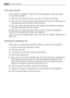 Page 3636Care and cleaning 
Frost precautions
If the machine is installed in a place where the temperature could drop below
0°C, proceed as follows:
1.Close the water tap and unscrew the water inlet hose from the tap.
2.Place the end of the emergency emptying hose and that of the inlet hose in a
bowl placed on the floor and let water drain out.
3.Screw the water inlet hose back on and reposition the emergency emptying
hose after having put the cap on again
.
By doing this, any water remaining in the machine is...