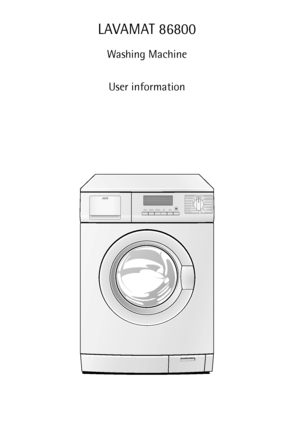 Page 1LAVAMAT 86800
Washing Machine
User information
 
 