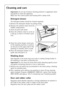 Page 2626
Cleaning and care
Important: Do not use furniture cleaning products or aggressive clean-
ing agents to clean the appliance. 
Wipe over the control panel and housing with a damp cloth.
Detergent drawer
The detergent drawer should be cleaned regularly.
1.Remove the detergent drawer by pulling firmly.
2.Remove the softener insert from the 
middle compartment. 
3.Clean all parts with water.
4.Place the softener insert in as far as 
it will go, so that it is firmly in posi-
tion.
5.Clean the entire drawer...