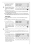 Page 1717
 4.To change from SHORT to 
VERY SHORT, press the 
TIME key again.
3You can change between 
NORMAL, SHORT, and VERY 
SHORT using the  TIME 
key.
5.Press the OK key to confirm 
the selection. The display changes to the symbol for  DELAY START, 
i.e. DELAY START can now be set. 
6.Press the  TIME key, if no Delay Start is to be set. The display shows 
the TIME SAVING symbol  as well as the time for the end of the cycle.
Delay Start
1.Press the  TIME key repeatedly, until the DELAY START symbol...