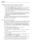 Page 2222Use
Opening the door after the programme has started
First set the machine to pause by pressing the button 8. 
●If the messages «Paused»is steady on the display, the door can be opened.
●If the messages «Paused»and «Door locked» appear alternately on the
display , this means that the machine is already heating, that the water level
is above the bottom edge of the door or that the drum is turning: in this case
the door can not be opened.
●If you cannot open the door but you need to open it you have to...