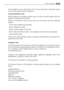 Page 51For the address of your local Service Force Centre and further information about
Service Force, please visit the website at:
www.serviceforce.co.uk
Before calling out an engineer, please ensure you have read the details under the
heading Something not working 
When you contact the Service Force Centre you will need to give the following
details: 
1Your name, address and postcode. 
2Your telephone number. 
3Clear concise details of the fault. 
4The model and Serial number of the appliance (found on the...