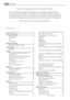 Page 2Thank you for choosing one of our high-quality products.
To ensure optimal and regular performance of your appliance please read this
instruction manual carefully. It will enable you to navigate all processes perfectly
and most efficiently. To refer to this manual any time you need to, we recommend
y o u  t o  k e e p  i t  i n  a  s a f e  p l a c e .  A n d  p l e a s e  pass it to any future owner of the appliance.
We wish you much joy with your new appliance.
Contents
Operating instructions   3...