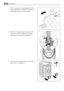 Page 281.After removing all the packaging, careful‐
ly lay machine on it’s back to remove the
polystyrene base from the bottom.
2. Remove the power supply cable and the draining and inlet hose from the hose
holders on the rear of the appliance.
3. Unscrew the three bolts with the key sup‐
plied with the appliance.28InstallationDownloaded From WashingMachine-Manual.com Manual• 