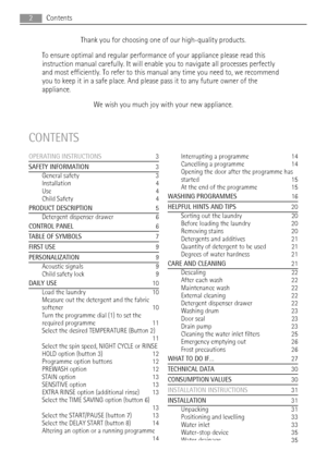 Page 2Thank you for choosing one of our high-quality products.
To ensure optimal and regular performance of your appliance please read this
instruction manual carefully. It will enable you to navigate all processes perfectly
and most efficiently. To refer to this manual any time you need to, we recommend
you to keep it in a safe place. And please pass it to any future owner of the
appliance.
We wish you much joy with your new appliance.
CONTENTS
OPERATING INSTRUCTIONS  3
SAFETY INFORMATION  3
General safety...