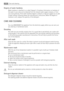 Page 20Degrees of water hardness
Water hardness is classified in so-called “degrees” of hardness. Information on hardness of
the water in your area can be obtained from the relevant water supply company, or from
your local authority. If the water hardness degree is medium or high we suggest you to add
a water softener following always the manufacturer’s instructions. When the degree of
hardness is soft, readjust the quantity of the detergent.
CARE AND CLEANING
You must DISCONNECT the appliance from the...