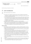 Page 3ENVIRONMENT CONCERNS  34
Packaging materials   35Ecological hints   35
Subject to change without notice
OPERATING INSTRUCTIONS
 SAFETY INFORMATION
Read carefully & keep for future reference.
• The safety of Your appliance complies with the industry standards and with legal re-
quirements on the safety of appliances. However, as manufacturers, we feel it is our duty
to provide the following safety notes.
• It is most important that this instruction book should be retained with the appliance for
future...