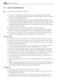 Page 4 SAFETY INFORMATION
Read carefully & keep for future reference.
• The safety of Your appliance complies with the industry standards and with legal re-
quirements on the safety of appliances. However, as manufacturers, we feel it is our duty
to provide the following safety notes.
• It is most important that this instruction book should be retained with the appliance for
future reference. Should the appliance be sold or transferred to another owner, or should
you move house and leave the appliance, always...