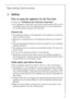 Page 55
Operating Instructions
1Safety
Prior to using the appliance for the first time
•Follow the “Installation and connection instructions”.
If the appliance is delivered in the winter months when there are mi-
nus temperatures: store the washing machine at room temperature 
for 24 hours before using for the first time.
Correct use
The washing machine is only designed for the washing of normal do-
mestic laundry at home. 
Additions or modifications to the washing machine are not permit-
ted.
Only use...