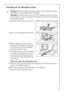 Page 33
33
Carrying out an emergency drain
1Warning! Before emergency draining, switch off the washing machine 
and remove the mains plug from the socket.
Warning!  The water that comes out of the emergency drain hose may 
be hot. There is a risk of scalding.  Let the water cool before performing 
an emergency drain.
1. Open the plinth flap and remove it.
2. Take out the emergency drain hose. 
3. Place a shallow container under-
neath it. Then loosen the drain plug 
by turning it in an anti-clockwise 
direction...