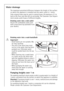 Page 44
44
Water drainage
The maximum permitted difference between the height of the surface 
on which the appliance is installe d and the water outlet is 1 metre.
Only original hoses may be used to  extend hoses. (A maximum of 3 m 
laid on the floor and then 80 cm ve rtically). The Customer Care Depart-
ment stocks outlet hoses of different lengths.
Draining water into a sink outlet
Secure the outlet/s ink outlet joint 
with a hose band clip (available from 
your dealer). 
Draining water into a wash...