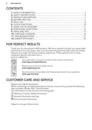 Page 2CONTENTS
1. SAFETY INFORMATION.................................................................................................3
2.  SAFETY INSTRUCTIONS................................................................................................ 4
3.  PRODUCT DESCRIPTION.............................................................................................. 7
4.  BEFORE FIRST USE......................................................................................................... 7
5.  DAILY...