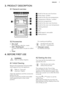 Page 73. PRODUCT DESCRIPTION3.1  General overview1Knob for the top oven functions2
Power lamp / symbol
3
Knob for the top oven temperature
4
Temperature indicator / symbol
5
Electronic programmer
6
Knob for the main oven functions
7
Knob for the main oven temperature
8
Heating element
9
Lamp
10
Fan
11
Shelf support, removable
12
Shelf positions
3.2 Accessories
• Wire shelf
For cookware, cake tins, roasts.
• Grill- / Roasting pan
To bake and roast or as pan to collect
fat.
• TrivetFor roasting and grilling.Use...