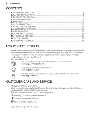 Page 2CONTENTS
1. SAFETY INFORMATION.................................................................................................3
2.  SAFETY INSTRUCTIONS................................................................................................ 4
3.  PRODUCT DESCRIPTION.............................................................................................. 6
4.  BEFORE FIRST USE......................................................................................................... 7
5.  DAILY...