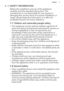 Page 31.  SAFETY INFORMATION
Before the installation and use of the appliance,carefully read the supplied instructions. The manufacturer is not responsible for any injuries ordamages that are the result of incorrect installation or
usage. Always keep the instructions in a safe and
accessible location for future reference.
1.1  Children and vulnerable people safety
•This appliance can be used by children aged from 8
years and above and persons with physical, sensory or mental capabilities or lack of experience...