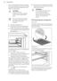 Page 22The core temperature sensor measures
the core temperature of the meat. When the meat is at the set temperature, theappliance deactivates.CAUTION!
Only use the core
temperature sensor supplied or the correct replacement
parts.The core temperature sensor
must stay in the meat and in
the socket during the
cooking.
1. Activate the appliance.
2. Put the tip of the core temperature
sensor into the centre of the meat.
3. Put the plug of the core temperature
sensor into the socket at the front of
the appliance....