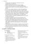 Page 4•Always use oven gloves to remove or put in
accessories or ovenware.
• Before maintenance cut the power supply.
• Ensure that the appliance is switched off before
replacing the lamp to avoid the possibility of electric shock.
• Do not use a steam cleaner to clean the appliance.
• Do not use harsh abrasive cleaners or sharp metal
scrapers to clean the glass door since they can scratch the surface, which may result in shattering of the glass.
• If the mains power supply cable is damaged, it must
be...