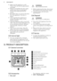 Page 6• Make sure the appliance is cold.There is the risk that the glass panels
can break.
• Replace immediately the door glass panels when they are damaged.Contact the Authorised Service
Centre.
• Be careful when you remove the door from the appliance. The door is
heavy!
• Clean regularly the appliance to prevent the deterioration of thesurface material.
• Clean the appliance with a moist soft
cloth. Only use neutral detergents. Do
not use abrasive products, abrasive
cleaning pads, solvents or metal objects....