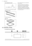 Page 8Core temperature sensor
To measure how far the food is cooked.
Telescopic runners
For shelves and trays.
Steam set
One unperforated and one perforatedfood container.
The steam set drains the condensing
water away from the food during steam
cooking. Use it to prepare food that
should not be in the water during the
cooking (e.g. vegetables, pieces of fish,
chicken breast). The set is not suitable for
food that needs to soak in the water (e.g.
rice, polenta, pasta).4.  CONTROL PANEL4.1  Electronic...