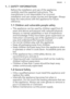 Page 31.  SAFETY INFORMATION
Before the installation and use of the appliance,carefully read the supplied instructions. The manufacturer is not responsible if an incorrect
installation and use causes injuries and damages. Always keep the instructions with the appliance for future
reference.
1.1  Children and vulnerable people safety
•This appliance can be used by children aged from 8
years and above and persons with reduced physical,sensory or mental capabilities or lack of experienceand knowledge if they have...