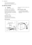 Page 16period. The instructions about theService Centre and conditions of
guarantee are in the guarantee booklet.8.  INSTALLATIONWARNING!
Refer to Safety chapters.8.1  Before the installation
Before you install the hob, write down
the information bellow from the rating
plate. The rating plate is on the bottom
of the hob.
Serial number ...........................
8.2  Built-in hobs
Only use the built-in hobs after you
assemble the hob into correct built-in
units and work surfaces that align to the
standards.8.3...