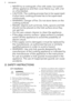 Page 4•NEVER try to extinguish a fire with water, but switch
off the appliance and then cover flame e.g. with a lidor a fire blanket.
• CAUTION: The cooking process has to be supervised.
A short term cooking process has to be supervised
continuously.
• WARNING: Danger of fire: Do not store items on the
cooking surfaces.
• Metallic objects such as knives, forks, spoons and lids
should not be placed on the hob surface since they
can get hot.
• Do not use a steam cleaner to clean the appliance.
• If the glass...