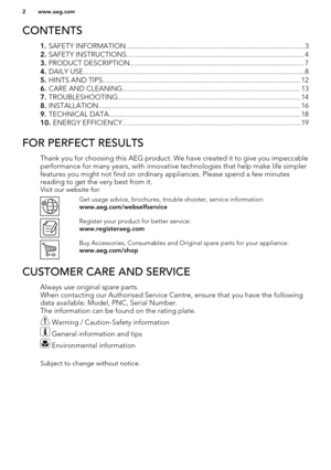 Page 2CONTENTS
1. SAFETY INFORMATION.................................................................................................3
2.  SAFETY INSTRUCTIONS................................................................................................ 4
3.  PRODUCT DESCRIPTION.............................................................................................. 7
4.  DAILY USE.......................................................................................................................\
.8...