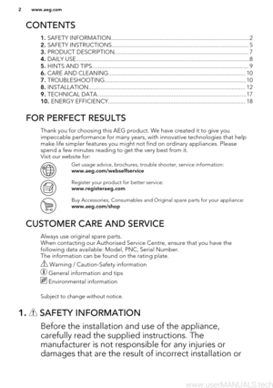 Page 2CONTENTS
1. SAFETY INFORMATION...........................................................................................2
2.  SAFETY INSTRUCTIONS.......................................................................................... 5
3.  PRODUCT DESCRIPTION........................................................................................ 7
4.  DAILY USE..................................................................................................................8
5.  HINTS AND...