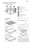 Page 73. PRODUCT DESCRIPTION3.1  General overview1Control panel2
Electronic programmer
3
Water drawer
4
Socket for the core temperature
sensor
5
Heating element
6
Lamp
7
Fan
8
Descaling pipe outlet
9
Shelf support, removable
10
Shelf positions
3.2  Accessories
Wire shelf
For cookware, cake tins, roasts.
Baking tray
For cakes and biscuits.
Grill- / Roasting pan
To bake and roast or as a pan to collect fat.
Core temperature sensor
To measure how far the food is cooked.
Steam set
One unperforated and one...