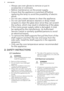 Page 4•Always use oven gloves to remove or put in
accessories or ovenware.
• Before maintenance cut the power supply.
• Ensure that the appliance is switched off before
replacing the lamp to avoid the possibility of electric shock.
• Do not use a steam cleaner to clean the appliance.
• Do not use harsh abrasive cleaners or sharp metal
scrapers to clean the glass door since they can scratch the surface, which may result in shattering of the glass.
• If the mains power supply cable is damaged, it must
be...