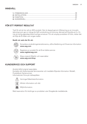 Page 3737 SWEDISH
INNEHÅLL
 1. FÖRBEREDELSER..............................................................................................................
 2. INSTALLATION.................................................................................................................
 3. FUNKTION.........................................................................................................................
 4....