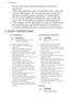 Page 4•Do not use water spray and steam to clean the
appliance.
• Clean the appliance with a moist soft cloth. Only use
neutral detergents. Do not use abrasive products, abrasive cleaning pads, solvents or metal objects.
• Do not store explosive substances such as aerosol
cans with a flammable propellant in this appliance.
• If the supply cord is damaged, it must be replaced by
the manufacturer, its Authorised Service Centre or similarly qualified persons in order to avoid a hazard.2.  SAFETY INSTRUCTIONS2.1...