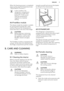 Page 9When the freezing process is completed,return to the required temperature (see
"FROSTMATIC Function").In this condition, the
refrigerator compartment
temperature might drop
below 0°C. If this occurs
reset the temperature
regulator to a warmer
setting.4.4  FreshBox module
The drawer inside the module is suitable
for storing fresh food like fish, meat,
seafood, because the temperature is
lower here than in the rest of the fridge.
CAUTION!
Before placing or removing
the FreshBox module inside
the...