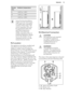 Page 15Climate
classAmbient temperatureN+16°C to + 32°CST+16°C to + 38°CT+16°C to + 43°CSome functional problems
might occur for some types
of models when operating
outside of that range. The
correct operation can only
be guaranteed within the
specified temperature
range. If you have any
doubts regarding where to
install the appliance, please
turn to the vendor, to our
customer service or to the
nearest Service Centre9.2  Location
The appliance should be installed well
away from sources of heat such as...