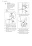 Page 16CAUTION!
To carry out the following
operations, we suggest that
this be made with another
person that will keep a firm
hold on the doors of the
appliance during the
operations.
1. Open the door and empty the
shelves.
2. Unscrew the screws of the upper
hinge (1).
3. Remove the door from the middle
hinge pivot (2).
4. Place the cover of the upper hinge
into the holes on the opposite side.
5. Screw off the screws of the middle
hinge (3).
6. Remove the plugs on the upper side
of both doors and move them to...