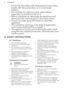 Page 4•Put knives and cutlery with sharp points in the cutlery
basket with the points down or in a horizontal position.
• Do not keep the appliance door open without
supervision to prevent to fall on it.
• Before maintenance, deactivate the appliance and
disconnect the mains plug from the mains socket.
• Do not use water spray and steam to clean the
appliance.
• The ventilation openings in the base (if applicable)
must not be obstructed by a carpet.
• The appliance is to be connected to the water mains
using...