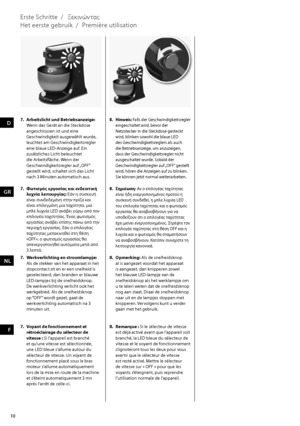 Page 107. Arbeitslicht und Betriebsanzeige: 
Wenn das Gerät an die Steckdose 
angeschlossen ist und eine 
Geschwindigkeit ausgewählt wurde, 
leuchtet am Geschwindigkeitsregler 
eine blaue LED-Anzeige auf. Ein 
zusätzliches Licht beleuchtet 
die Arbeitsfläche. Wenn der 
Geschwindigkeitsregler  auf „OFF “ 
gestellt wird, schaltet sich das Licht 
nach 3 Minuten automatisch aus.8. Hinweis: Falls der Geschwindigkeitsregler  eingeschaltet wird, bevor der 
Netzstecker in die Steckdose gesteckt 
wird, blinken sowohl...