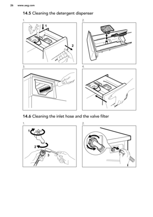 Page 2614.5 Cleaning the detergent dispenser1.2.3.4.14.6 Cleaning the inlet hose and the valve filter1.2.www.aeg.com2612    12 3   