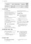 Page 12ProgrammeSpun at / residual humidityDrying timeEnergy
consump- tionCupboard Dry1200 rpm / 40%57 min.0,64 kWh 800 rpm / 50%65 min.0,72 kWh7.  OPTIONS7.1  Anticrease
Extends anti-crease phase (30 minutes) at
the end of the drying cycle to 90
minutes. This option prevents laundry from creases. Laundry can be removed
during the anti-crease phase.7.2  Buzzer
When the buzzer option is activated you
can hear the buzzer at the:
• cycle end
• anti-crease phase start and end
• cycle interruption
The buzzer option...