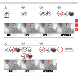 Page 1313
D.
*
=
Empfohlene Düse
Recommended nozzle
Συν\fστώμενο ακ\bοφύσ\fο
C.
G.
*
B.
F.
!>15mm
*
A.
E.
*
1 2   
 2 3  1 2   1 2 3 4 5
1 2   1 2   1 2 3 4 5
13 
de
eng
gre
                              
3 
4 
5  
1 
4 
5  
3 
4 
5   
3 
4 
5  
3 
4 
5     