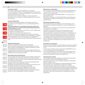 Page 383838
eng
de
fra
ita
esp
por
ned
dan
nor
sve
fin
gre
arb
Servicing or repairs
Accessories and spare parts are available from your dealer, 
on www.electrolux.com/shop or through your customer service centre.
In cases of breakdown or faults, your ERGORAPIDO™ must be taken to an 
authorized Electrolux service centre.
If the supply cord or charger is damaged, it must be replaced by 
Electrolux or its service agent or an equally qualified person in order to 
avoid a hazard.
Consumer information
Electrolux...