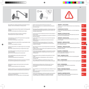 Page 292929
eng
de
fra
ita
esp
por
ned
dan
nor
sve
fin
gre
arb
123
6
9
Rinse the filter parts carefully under lukewarm water without using any detergents. (never use the dishwasher or washing machine)Shake to remove excess water and leave to dry minimum 12h.Make sure that the filter parts are completely dried before putting them back into the cleaner.
IMPORTANT -  FILTER CLEANING!The filters must be cleaned at regular intervals to ensure a high cleaning performance
Filterteile vorsichtig mit lauwarmem Wasser...