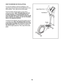 Page 1515
HOW TO EXERCISE ON THE ELLIPTICAL
To mount the elliptical, hold the handlebars or the 
upper body arms and step onto the pedal that is in the 
lower position. Then, step onto the other pedal. 
Push the pedals until they begin to move with a 
continuous motion. Note: The pedal discs can turn 
in either direction. It is recommended that you 
move the pedal discs in the direction shown by the 
arrow; however, for variety, you can turn the pedal 
discs in the opposite direction.
To dismount the...