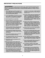 Page 33
1. Before beginning any exercise program, con
sult your physician. This is especially impor
tant for persons over the age of 35 or persons
with preexisting health problems.
2. It is the responsibility of the owner to ensure
that all users of this treadmill are adequately
informed of all warnings and precautions.
3. Use the treadmill only as described.
4. Place the treadmill on a level surface, with at
least 8 ft. (2.4 m) of clearance behind it and 2
ft. (0.6 m) on each side. Do not place the
treadmill...