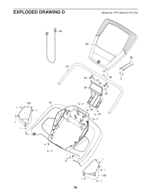 Page 3535
88
25
10510780
86
92
36924
25
106
58 10
64
1
4
4
4
4
4 1
11
1
11 1
27 27
EXPLODED DRAWING DModel No. PFTL50915.0 R1115A 