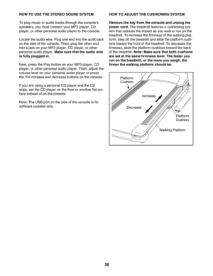 Page 2626
HOWTO USE THESTEREO SOUND SYSTEM
To play music oraudio books through theconsoleʼs
speakers, youmust conn ect your MP3 playe r,CD
player, orother person alaudi oplaye rto the conso le.
Locate the audio wire. Plugone endinto theaudio jack
on the side ofthe conso le.Then, plug the other end
intoajack on yo ur MP3 player, CD player, orother
person alaud ioplayer .M ake suretha tthe audio wire
isfully plugge din.
Ne xt, press thePlay button on your MP3 player, CD
player, orother person alaudi oplaye r....