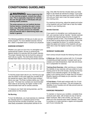 Page 1717
CONDITIONING GUIDELINES
The following guidelines will help you to plan your ex
ercise program. For more detailed exercise informa
tion, obtain a reputable book or consult your physician. 
EXERCISE INTENSITY
Whether your goal is to burn fat or to strengthen your
cardiovascular system, the key to achieving the 
desired results is to exercise with the proper intensity.
The proper intensity level can be found by using your
heart rate as a guide. The chart below shows recom
mended heart rates for fat...