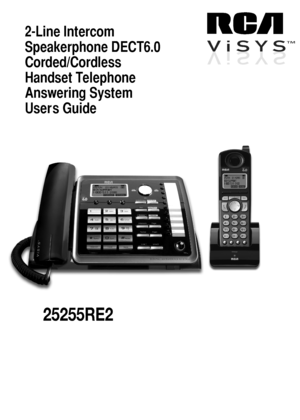 Page 12-Line Intercom   
Speak erphone DECT6.0   
Cor ded/Cor dless  
Handset T elephone   
Answ ering S ystem  
User ’s Guide
V i S Y S™V i S YS
25255RE2 